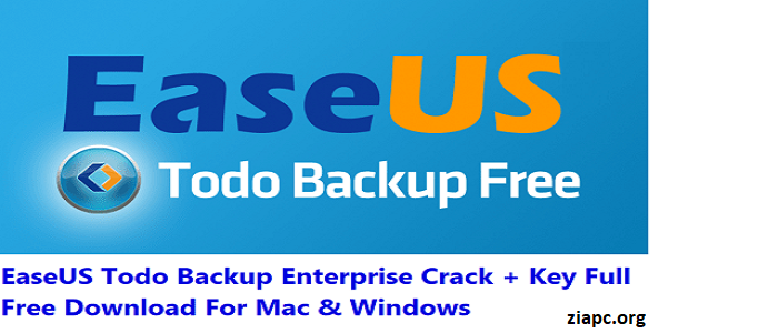 EaseUS Todo Backup Enterprise Crack